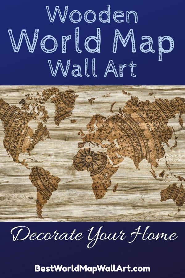 Best Wooden World Map Wall Art by BestWorldMapWallArt.com