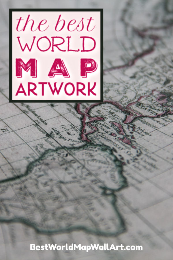 The Best World Map Art by BestWorldMapWallArt.com