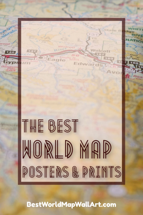 The Best World Map Posters by BestWorldMapWallArt.com