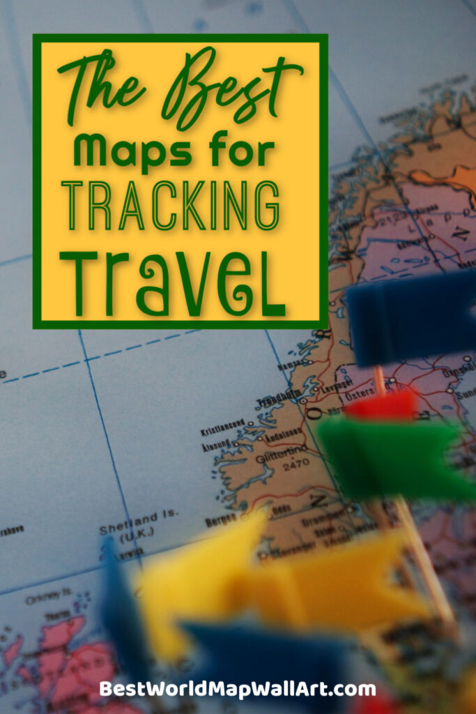 The Best Maps for Tracking Travel by BestWorldMapWallArt.com