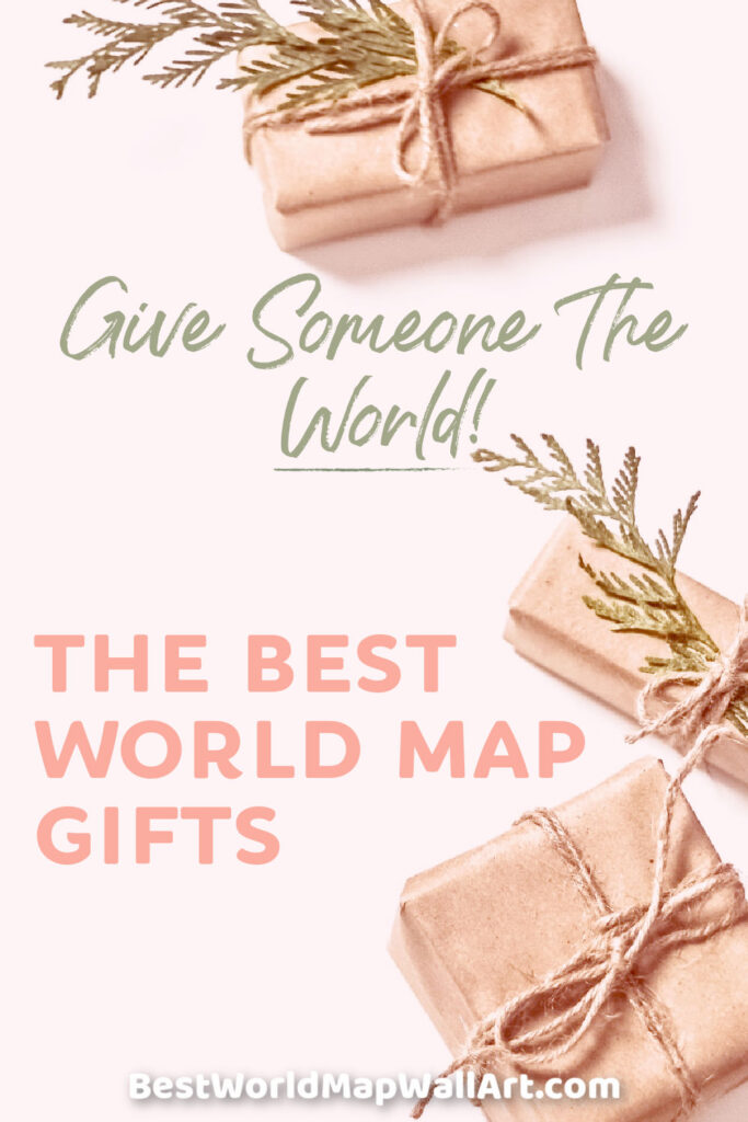 Give Someone World Map Gifts by BestWorldMapWallArt.com